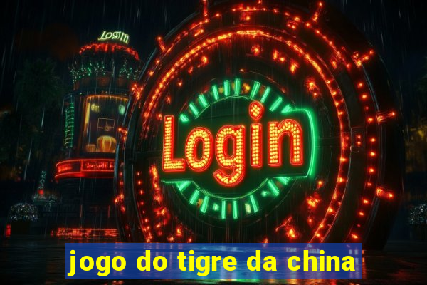 jogo do tigre da china